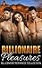 Billionaire Pleasures