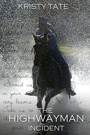 The Highwayman Incident (The Witching Well, #1)