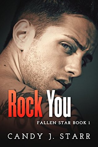 Rock You (Fallen Star, #1)