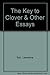The Key to Clover & Other E...