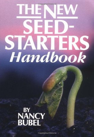 The New Seed Starters Handbook (Rodale Organic Gardening)