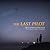 The Last Pilot: A Novel