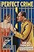 The Perfect Crime: The Big ...