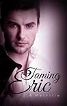 Taming Eric