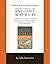 Study and Teaching Guide: The History of the Ancient World: A curriculum guide to accompany The History of the Ancient World