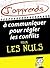 J'apprends à communiquer pour régler les conflits pour les Nuls (French Edition)