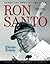 Ron Santo: Heart and Soul of the Cubs