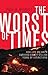 The Worst of Times by Paul B. Wignall