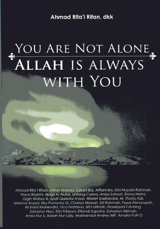 You Are Not Alone Allah is with you