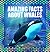 Amazing Facts about Whales