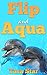 Flip and Aqua (Childrens Ma...