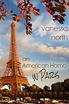 An American Homo in Paris by Vanessa North