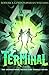 Tunnels: #6 Terminal