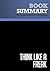 Summary: Think Like a Freak: Review and Analysis of Levitt and Dubner's Book