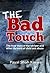 The Bad Touch by Payal Shah Karwa