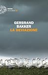 La deviazione by Gerbrand Bakker