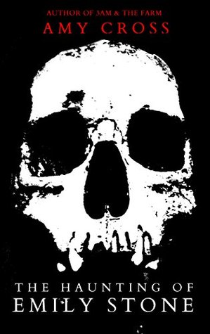 The Haunting of Emily Stone (Kindle Edition)