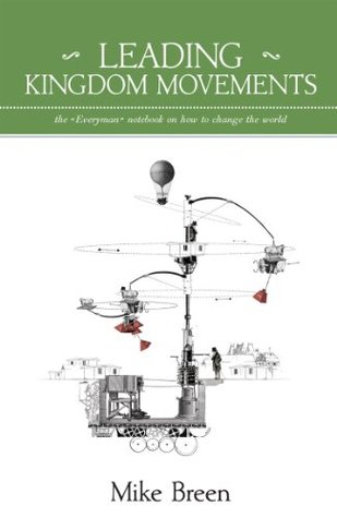 Leading Kingdom Movements (Kindle Edition)