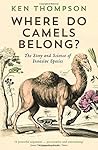 Where Do Camels Belong by Ken Thompson