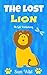Books For Kids: The Lost Lion: Bedtime Stories For Kids Ages 3-8 (Kids Books - Bedtime Stories For Kids - Children's Books - Free Stories)