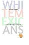 White Mexicans (& Other Short Stories That All Definitely Happened*) White Mexicans (& Other Short Stories That All Definitely Happened*)