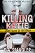 Killing Katie (Affair with Murder, #1)
