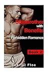 Stepbrother With Benefits: Forbidden Romance Book 2