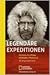 Legendäre Expeditionen. 50 Originalberichte by Annabel Merullo, Fergus Fle...