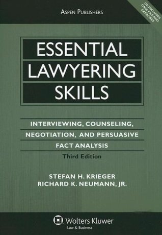 Essential Lawyering Skills: Interviewing, Counseling, Negotiation, and Persuasive Fact Analysis (Paperback)
