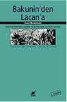 Bakunin'den Lacan...