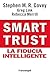 Smart trust. La fiducia intelligente (Trend Vol. 261) (Italian Edition)