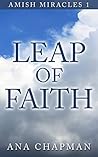 Leap of Faith (Amish Miracles Series #1) Leap of Faith (Amish Miracles Series #1)