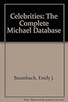 Celebrities: The Complete Michael Database