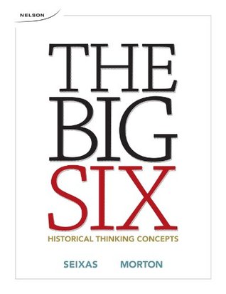 The Big Six Historical Thinking Concepts (Paperback)