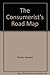 A Consumerist's Road Map: T...