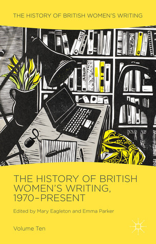The History of British Women's Writing, 1970-Present: Volume Ten (Hardcover)