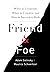 Friend & Foe: When to Coope...