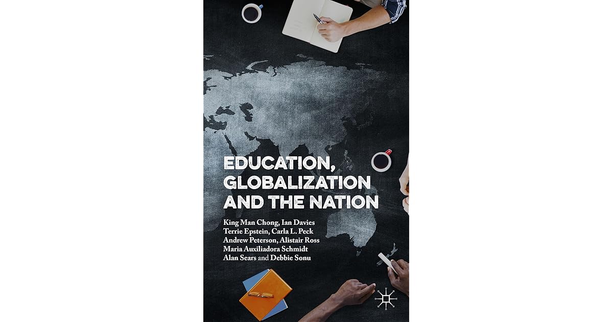 Education, Globalization and the Nation by Andrew Peterson