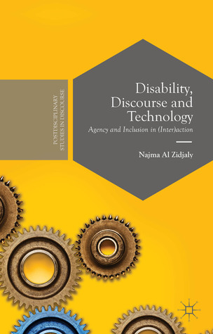 Disability, Discourse and Technology: Agency and Inclusion in (Inter)action (Postdisciplinary Studies in Discourse)