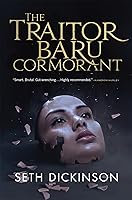 The Traitor Baru Cormorant (The Masquerade, #1)