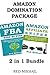 AMAZON DOMINATION PACKAGE: Amazon FBA, Selling Physical Products on Amazon, Selling As An Affiliate, Amazon Associate Program. (Amazon Bundles Book 1)