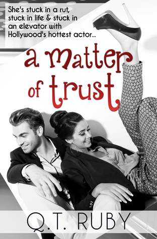 A Matter of Trust (A Matter of Trust, #1)