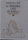 El indeleble caso de Borelli (la letra herida)