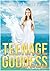 Teenage Goddess (Children of New Olympus #1)
