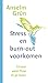 Stress en burn-out voorkomen: Ervaar weer flow in je leven