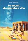 Le Secret du Scarabée d'or Le Secret du Scarabée d'or