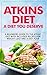 Atkins Diet: A Diet You Des...