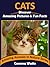 CATS: Discover Amazing Pictures and Fun Facts (Amazing Animals in Nature Series Book 1)