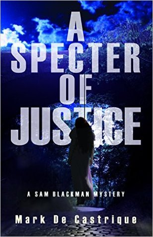 A Specter of Justice (Sam Blackman Mystery, #5)