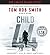 Child 44 (Child 44 Trilogy,...